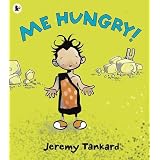 Me Hungry!