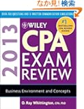 Wiley CPA Exam Review 2013, Business Environment and Concepts