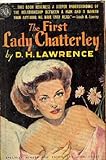 The first Lady Chatterley : the first version of 'Lady Chatterley's lover'