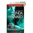 Up Close and Dangerous: A Novel by Linda Howard