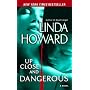 Up Close and Dangerous: A Novel