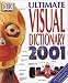 Ultimate Visual Dictionary 2001