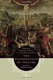 The Reformation of feeling : shaping the religious emotions in early modern Germany