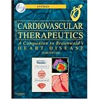 Cardiovascular Therapeutics: A Companion to Braunwald's Heart Disease, Text with CD-ROM by Elliott M. Antman