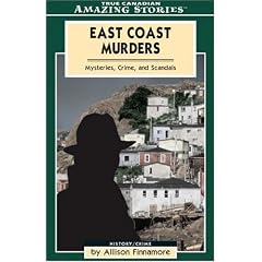 East Coast Murders: Mysteries, Crimes and Scandals