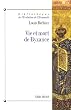 Vie et mort de Byzance