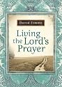 Living the Lord's Prayer
