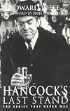 Hancock's Last Stand: The Series That Never Was