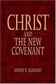 Christ and the new covenant : the Messianic message of the Book of Mormon