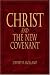 Books : Christ and the New Covenant: The Messianic Message of the Book of Mormon