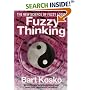 Fuzzy Thinking: The New Science of Fuzzy Logic
