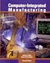 Computer-Integrated Manufacturing (2nd Edition)