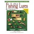 Old Fishing Lures and Tackle: Identification and Value Guide (Old Fishing Lures and... by  Carl F. Luckey and Clyde A. Harbin