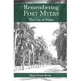 Remembering Fort Myers: The City of Palms