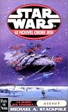 Star wars. La mar�e des t�n�bres. 1, Assaut