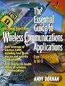 Essential Guide to Wireless Communications Applications, The (2nd Edition) (Essential Guide Series)