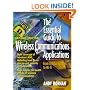 Essential Guide to Wireless Communications Applications, The (2nd Edition) (Essential Guide Series)