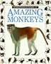 Amazing Monkeys (Eyewitness Junior)