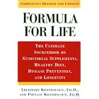 Formula For Life: The Ultimate Sourcebook On Nutritional Supplements, Healthy Diet,... by Eberhard Kronhausen and Phyllis Kronhausen