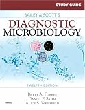 Study Guide for Bailey and Scott`s Diagnostic Microbiology