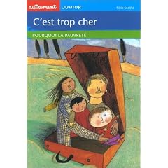C'est trop cher : Pourquoi la pauvret� ?