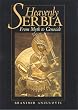 Heavenly Serbia: From Myth to Genocide