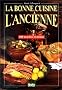 La Bonne cuisine � l'ancienne