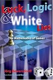Luck, Logic, and White Lies: The Mathematics of Games