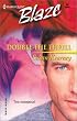 Double The Thrill (Twins) (Harlequin Blaze, 50)