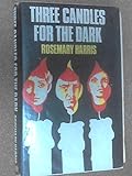Three candles for the dark