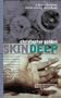 Skin Deep