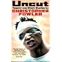 Uncut: 21 Short Stories