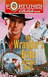 Wrangler'S Bride (Fortune's Children)
