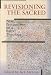 Revisioning the Sacred: NewPerspectives on a Bahá'í Theology by Stephen N. Lambden ISBN 0933770960