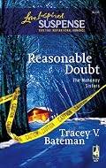 Reasonable Doubt (The Mahoney Sisters, Book 1) (Steeple Hill Love Inspired Suspense #4)
