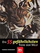 Die 55 gef�hrlichsten Tiere der Welt