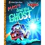 Mater and the Ghost Light (Little Golden Book) (Cars movie tie in)