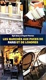 Marches aux puces de paris et  de londre