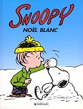 Snoopy, tome 17 : Noël blanc