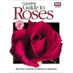 Complete Guide to Roses