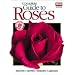 Complete Guide to Roses