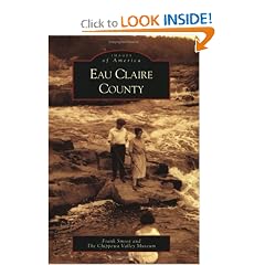 Eau Claire County   (WI)  (Images of America)