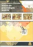 Juegos Deporte y Sociedad (Spanish Edition)