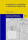 An Approach to 1g Modelling in Geotechnical Engineering with Soiltron
