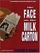 The Face on the Milk Carton