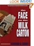 The Face on the Milk Carton
