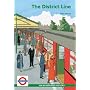 The District Line: An Illustrated History