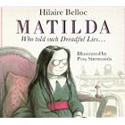 Matilda, Who Told Such Dreadful Lies and Was Burned to Death (Red Fox Picture Books) by Hilaire Belloc and Posy Simmonds
