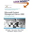 Microsoft Content Management Server 2002: A Complete Guide... by  Bill English, Olga Londer, Todd Bleeker, and Shawn Shell
