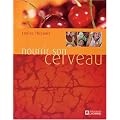 Nourrir son cerveau